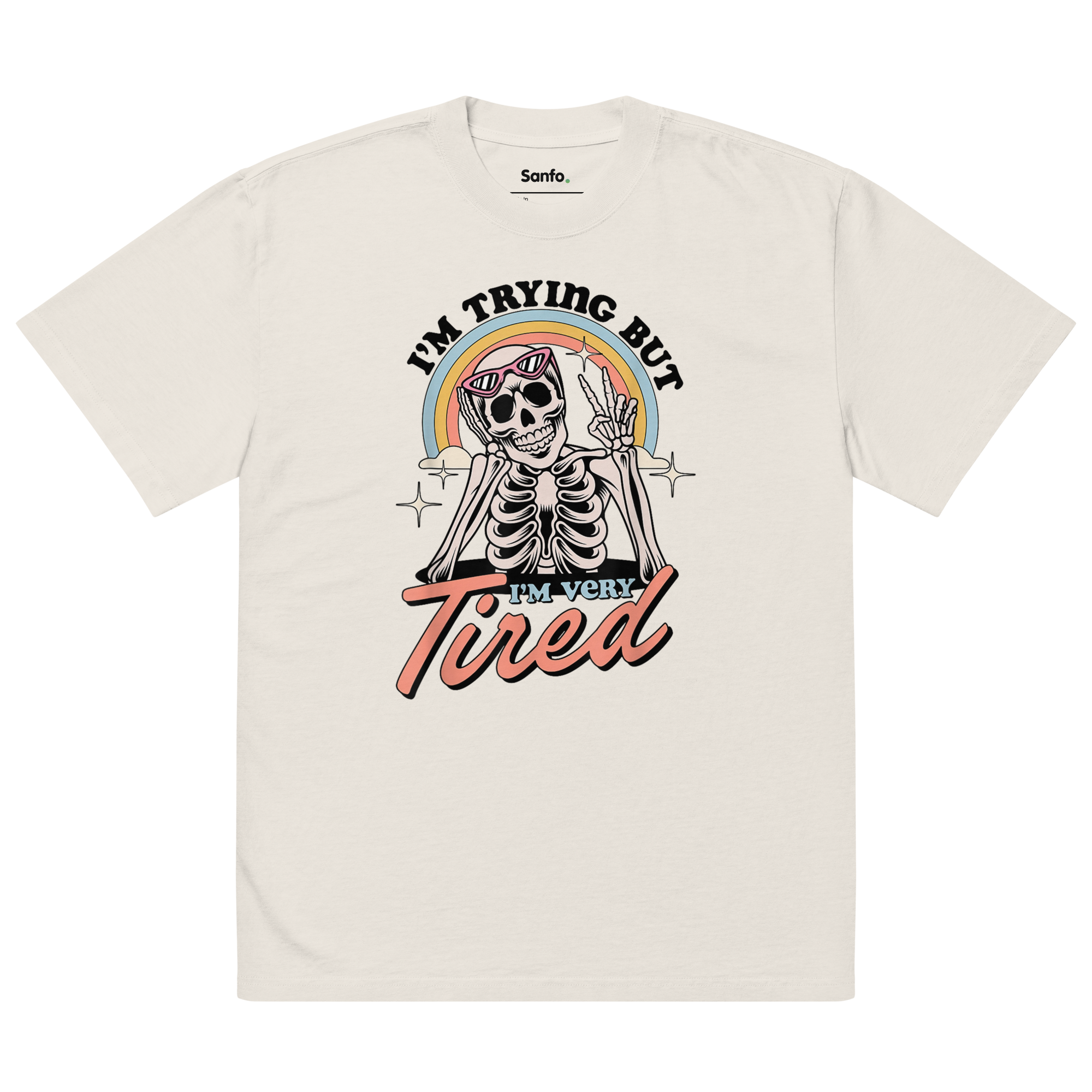 I'm Trying But, I'm Very Tired - T-shirt Oversize Délavé | Unisexe